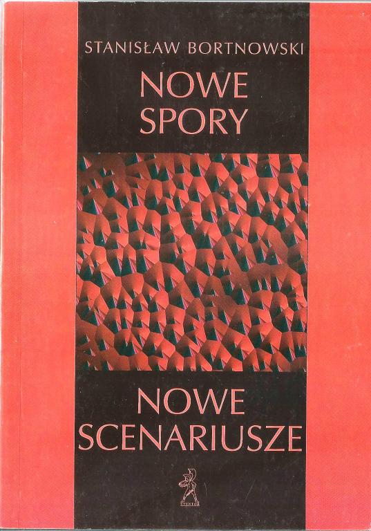 Bortnowski.Nowe spory.Nowe scenariusze