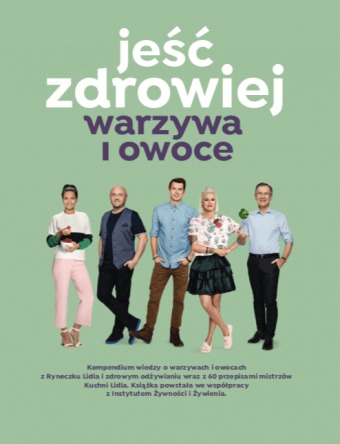 Jeść zdrowiej - warzywa i owoce. KSIĄŻKA W FOLII