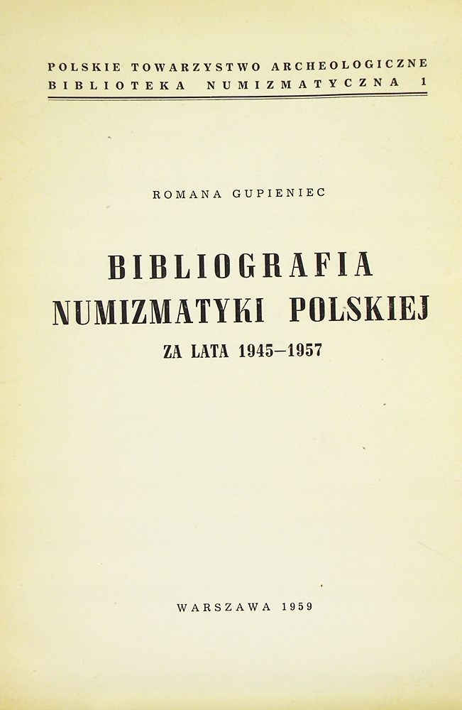 R.GUPIENIEC BIBLIOGRAFIA NUMIZMATYKI POLSKIEJ