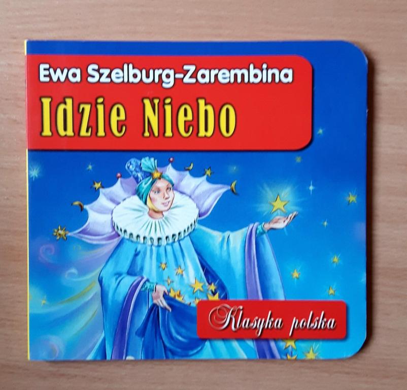 Ewa Szelburg-Zarembina - Idzie Niebo
