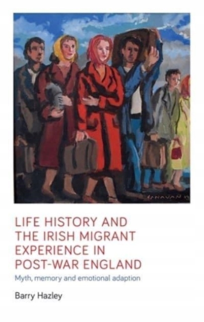 Life History and the Irish Migrant Experience in P