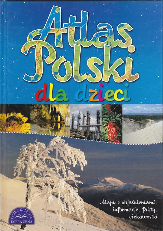 ATLAS POLSKI DLA DZIECI. GRAM Z JANUSZEM