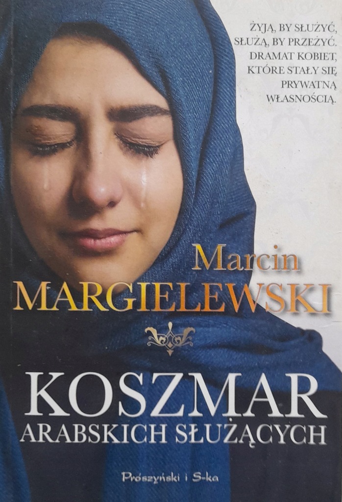 Koszmar arabskich służących Marcin Margielewski