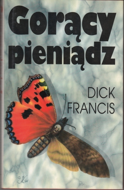 Dick Francis - Gorący pieniądz