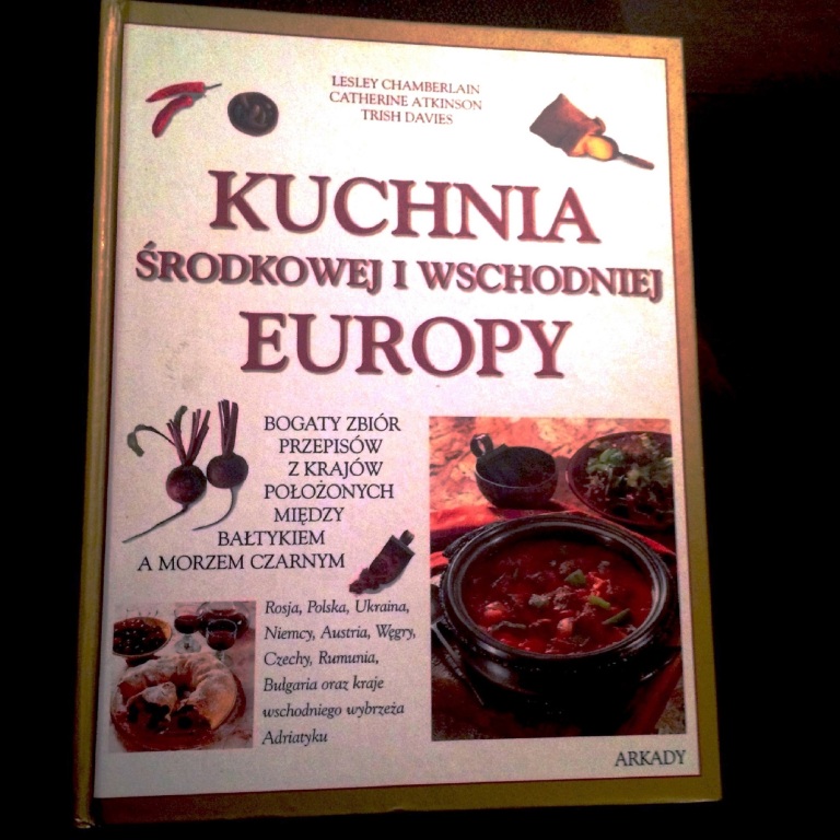 KSIĄŻKA KUCHARSKA KUCHNIA ŚRODK. I WSCHODN. EUROPY