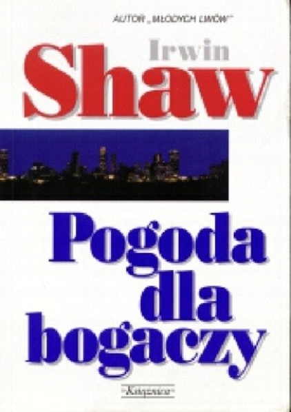 Irwin Shaw Pogoda Dla Bogaczy 9921902727 Oficjalne Archiwum Allegro