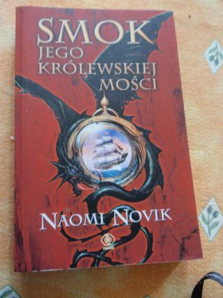 Smok Jego Królewskiej Mości  Naomi Novik