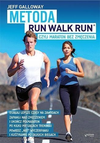 METODA RUN WALK RUN, CZYLI MARATON BEZ ZMĘCZENIA