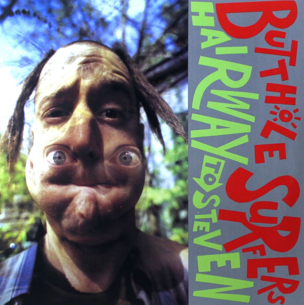 BUTTHOLE SURFERS: HAIRWAY TO STEVEN (LOVE RECORD S