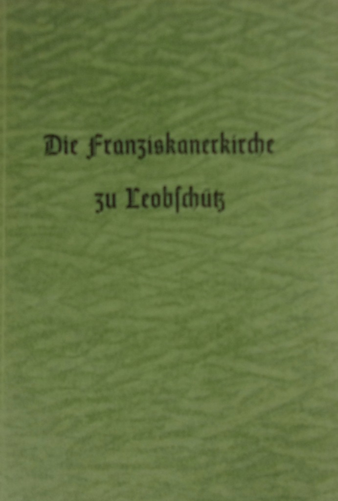 Die franziskanerkirche zu Leobschutz 1939 r.