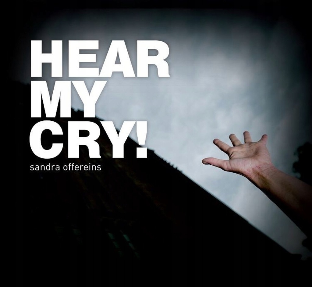 CD Offereins, Sandra - Hear My Cry!