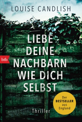 Liebe deine Nachbarn wie dich selbst: Thriller - Candlish, Louise