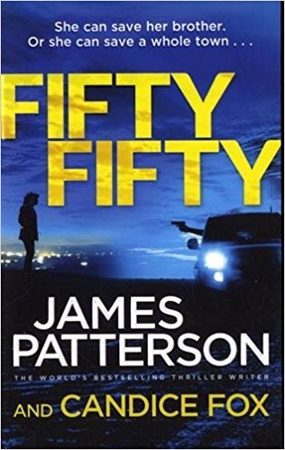 Fifty Fifty - James Patterson, Candice Fox