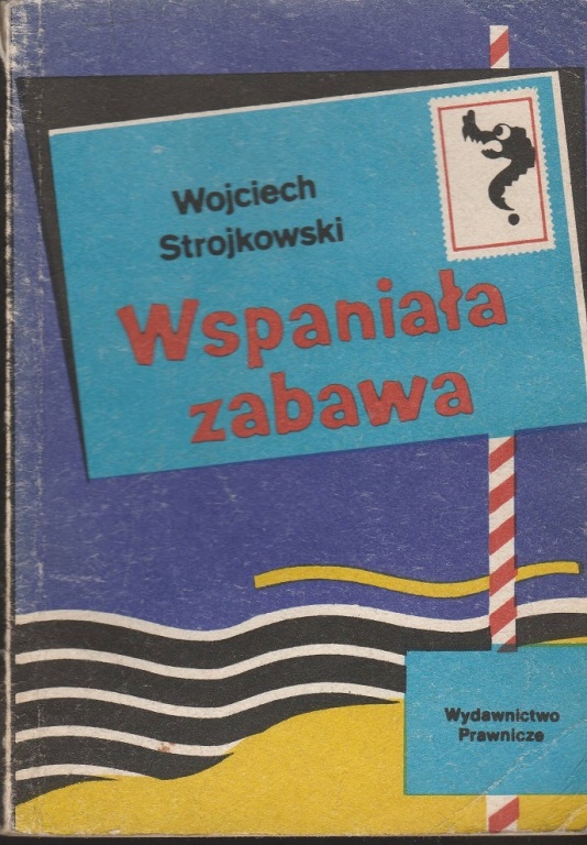 Wojciech Strojkowski - Wspaniała zabawa