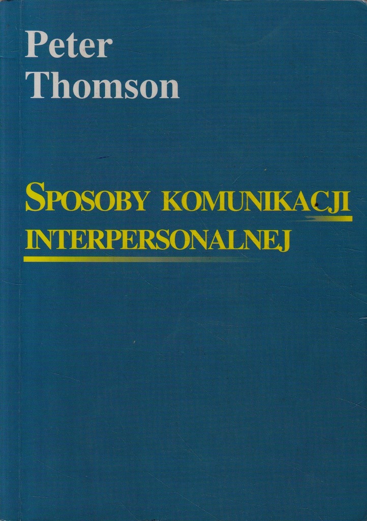 Sposoby Komunikacji Interpersonalnej Thomson 8958387920 Oficjalne Archiwum Allegro