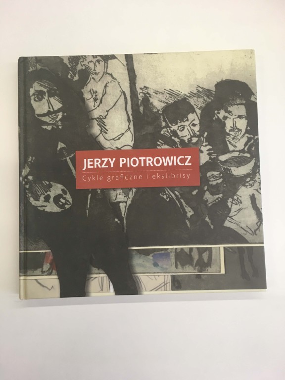 Jerzy Piotrowicz - Cykle graficzne i ekslibrisy