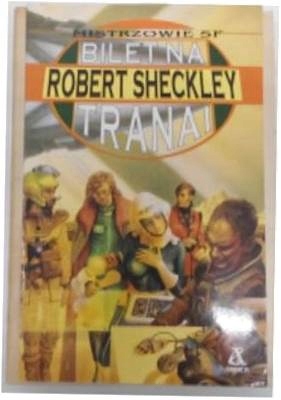 Bilet na Tranai - R.Sheckley