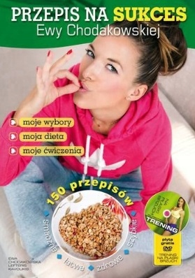 Przepis na sukces Ewy Chodakowskiej + DVD dieta