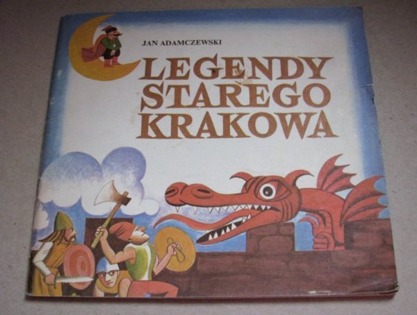 LEGENDY STAREGO KRAKOWA - J. Adamczewski