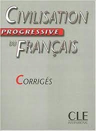 Civilisation Progressive du Francais - Corriges
