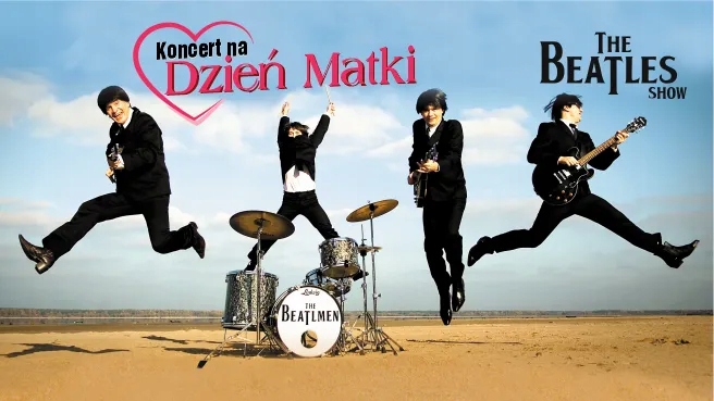 The Beatles Show - Koncert z okazji Dnia Matk...