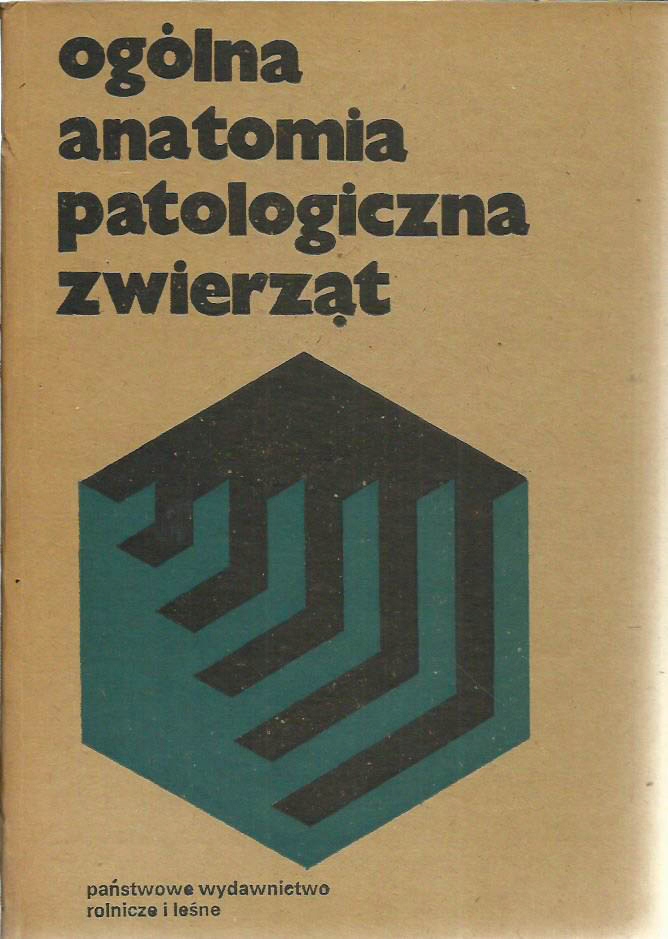 OGÓLNA ANATOMIA PATOLOGICZNA ZWIERZĄT