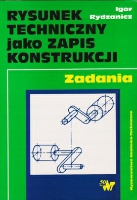 Rysunek techniczny jako zapis konstrukcji