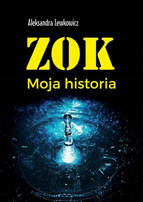 Ebook | ZOK. Moja historia - Aleksandra Lewkowicz