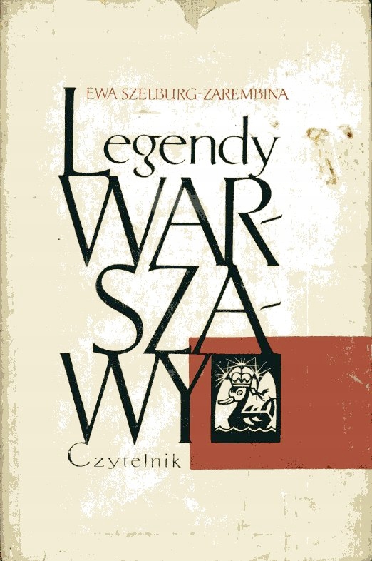 Legendy Warszawy Ewa Szelburg Zarembina 12879582921 oficjalne