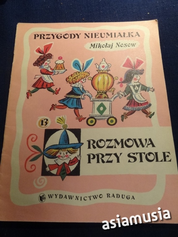 ROZMOWA PRZY STOLE PRZYGODY NIEUMIAŁKA NOSOW