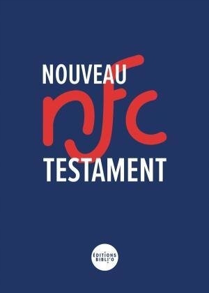 Französisches Neues Testament: moderne Übersetzung DEUTSCHE BIBELGES.