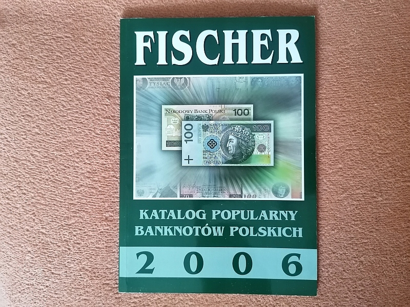 KATALOG POPULARNY BANKNOTÓW POLSKICH Fisher 2006