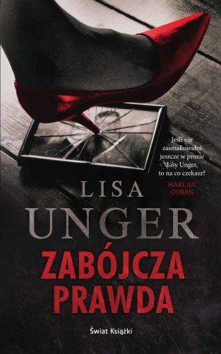 Lisa Unger "Zabójcza prawda" kryminał