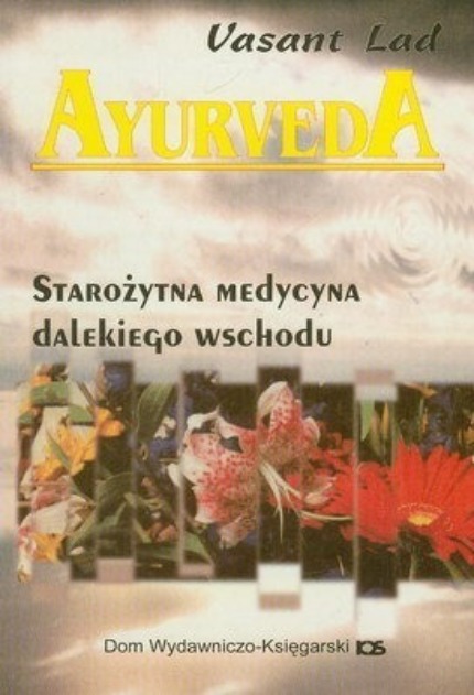 Ayurveda Starożytna medycyna dalekiego wschodu