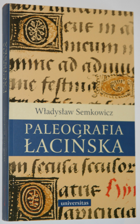Władysław Semkowicz - Paleografia łacińska