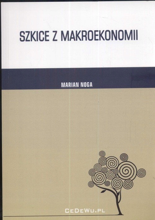 Szkice z makroekonomii Noga Marian