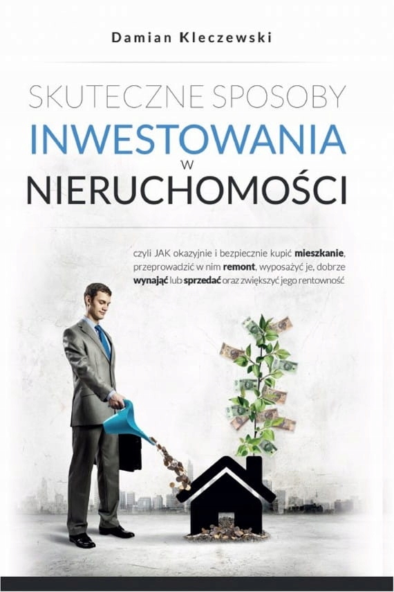 Skuteczne sposoby inwestowania w nieruchomości - D