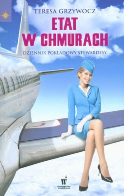 ETAT W CHMURACH Dziennik stewardessy T. Grzywocz