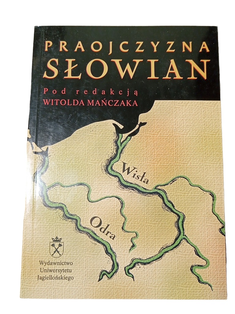 PRAOJCZYZNA SŁOWIAN Mańczak red.