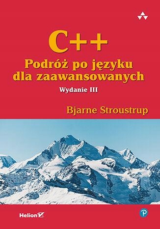 C++. PODRÓŻ PO JĘZYKU DLA ZAAWANSOWANYCH. WYDANIE