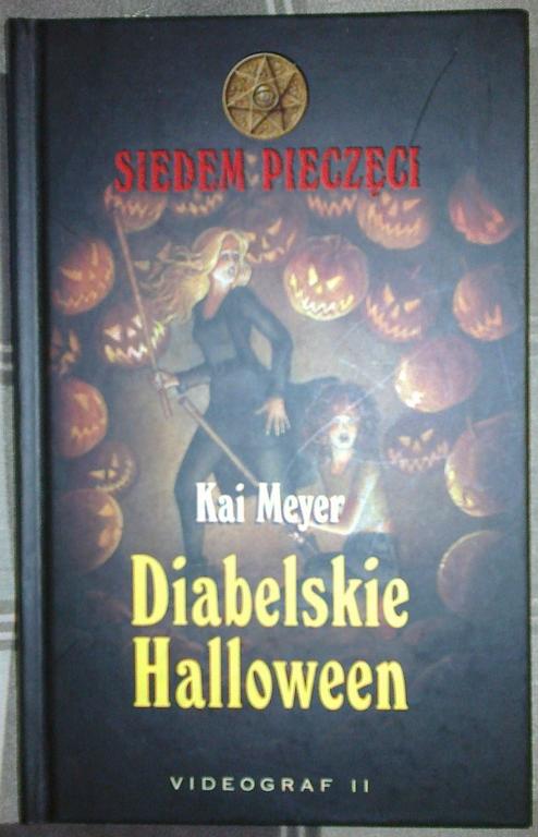 Diabelskie Halloween (Siedem pieczęci) - Kai Meyer