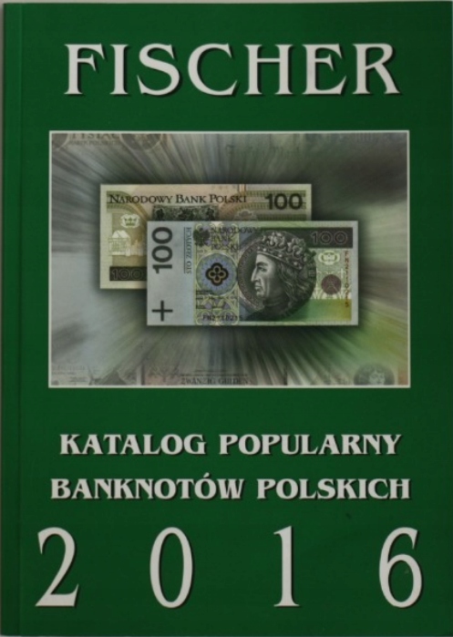 KATALOG BANKNOTÓW POLSKICH 2016 -FISCHER- 71 STRON