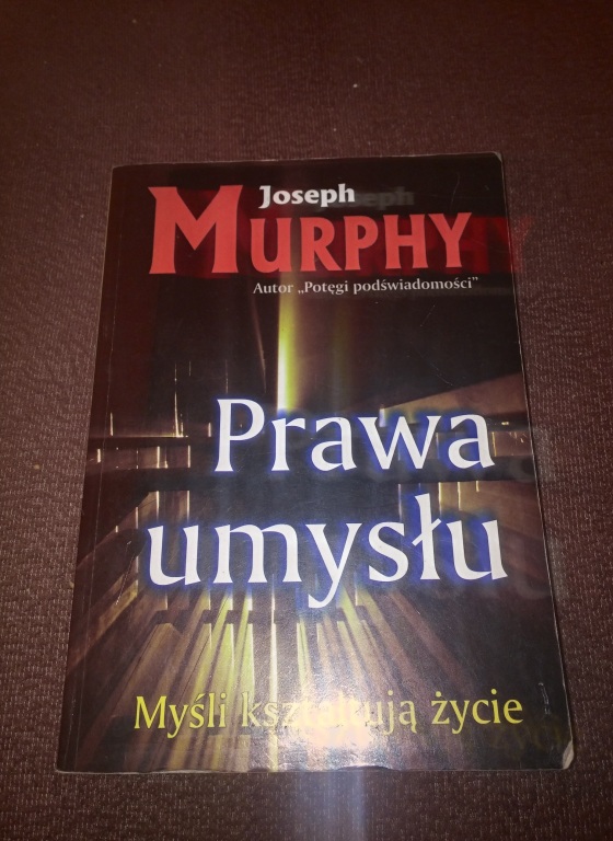 Prawa umysłu myśli kształtują życie Joseph Murphy