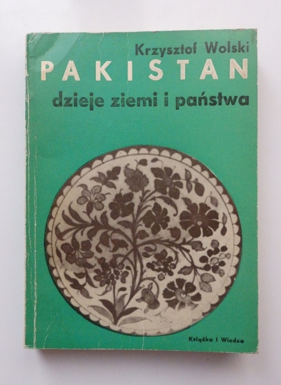 PAKISTAN - dzieje ziemi i państwa - Wolski