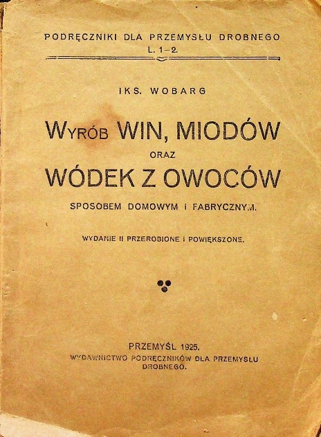 Wyrób win miodów oraz wódek z owoców 1925 r.