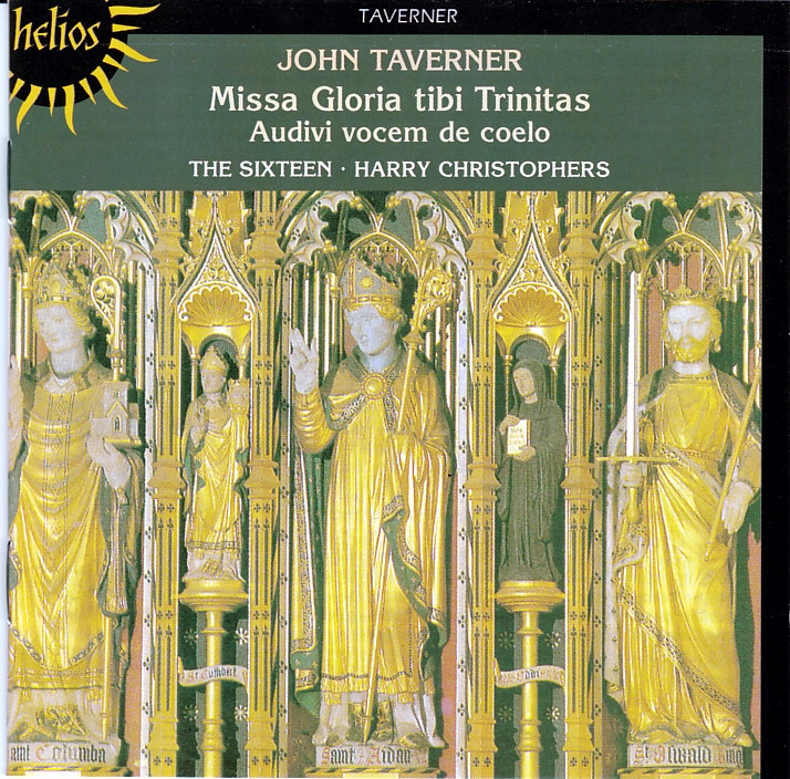 Taverner /Missa Gloria tibi Trinitas / The Sixteen