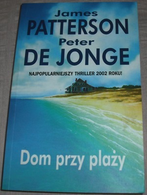 DOM PRZY PLAŻY – JAMES PATTERSON, PETER DE JONGE