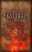 Ross King: EXLIBRIS