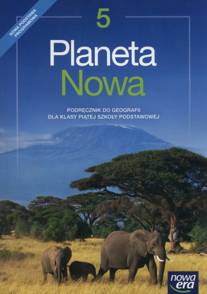 Nowa Era Podrecznik Klasa 5 Planeta nowa Klasa 5 Podręcznik Geografia Nowa Era - 8204469390