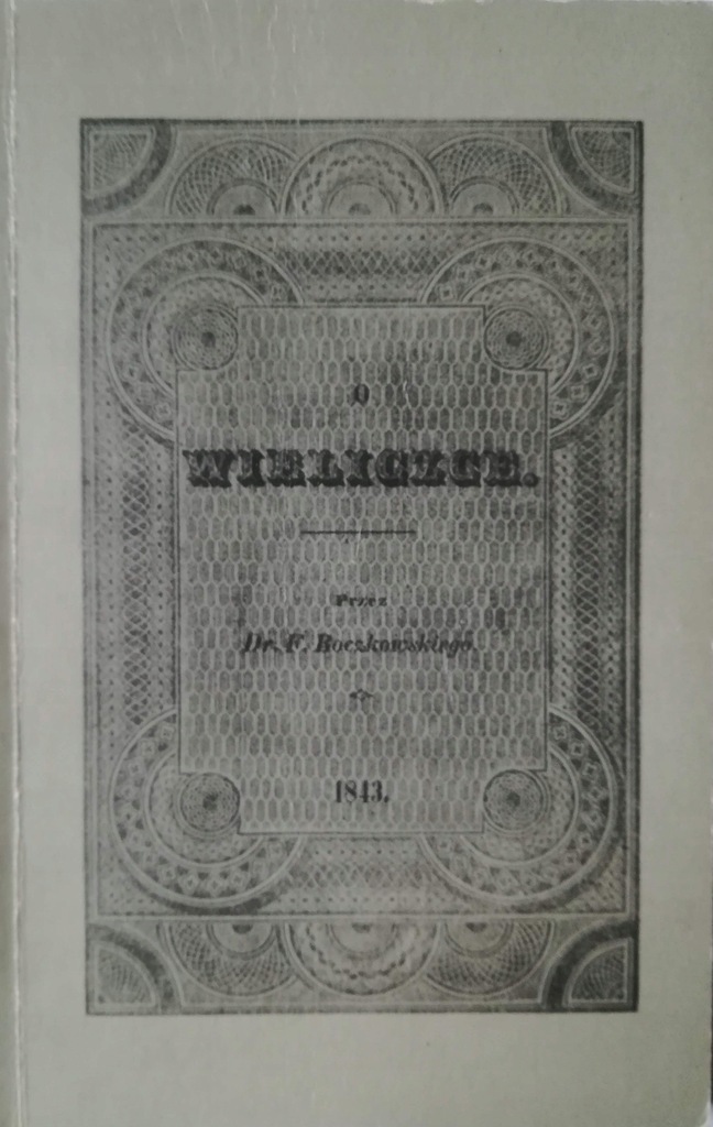 O Wieliczce Felix Boczkowski (reprint z 1843)